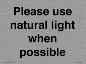 Please use natural light when possible